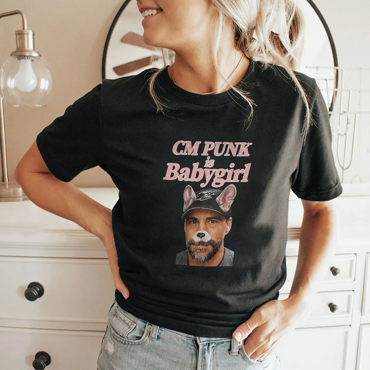 cm punk is baby girl unisex shirt 2 e6pbtx