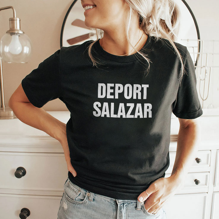 deport salazar rep. mar a elvira salazar unisex shirt 2 hrdbuu