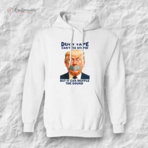 duct tape cant fix stupid but it can muffle the sound trump shirt 1 qvcaxf