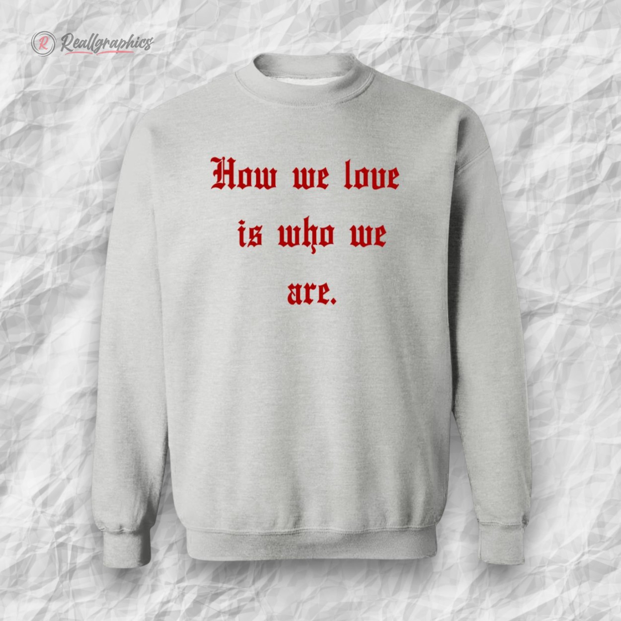 how we loe is who we are shirt 2 hpljmz
