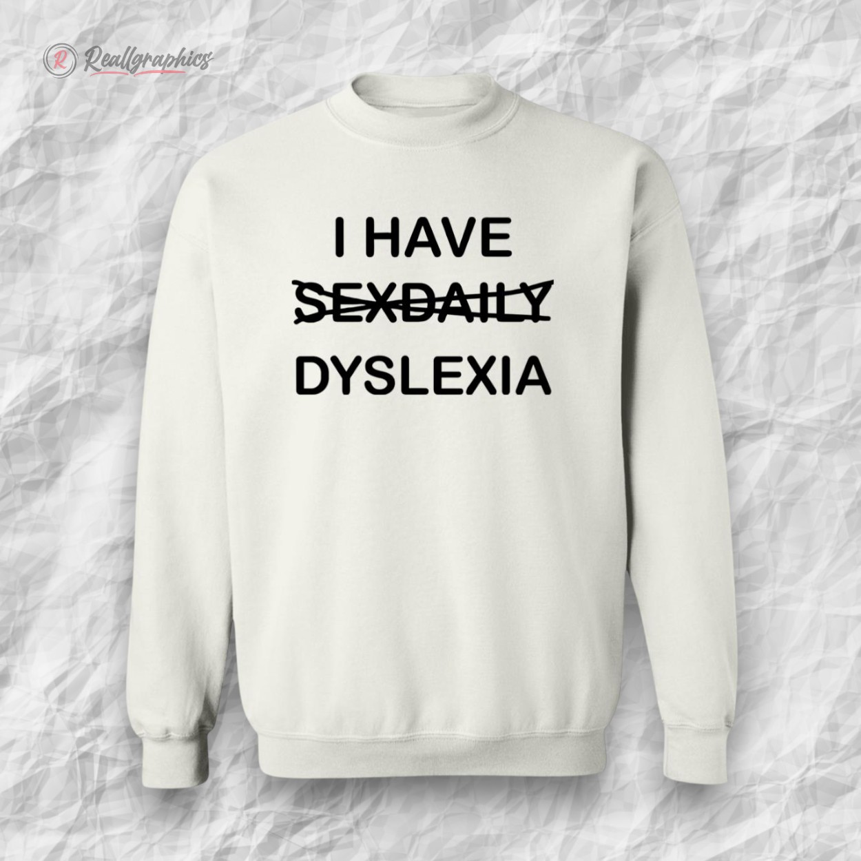 i-hae-sexdaily-dyslexia-unisex-shirt-3_wsx0nw i hae sexdaily dyslexia unisex shirt 3 wsx0nw