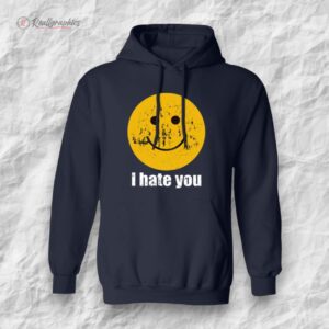 i hate you smiley face shirt 1 kapkt1