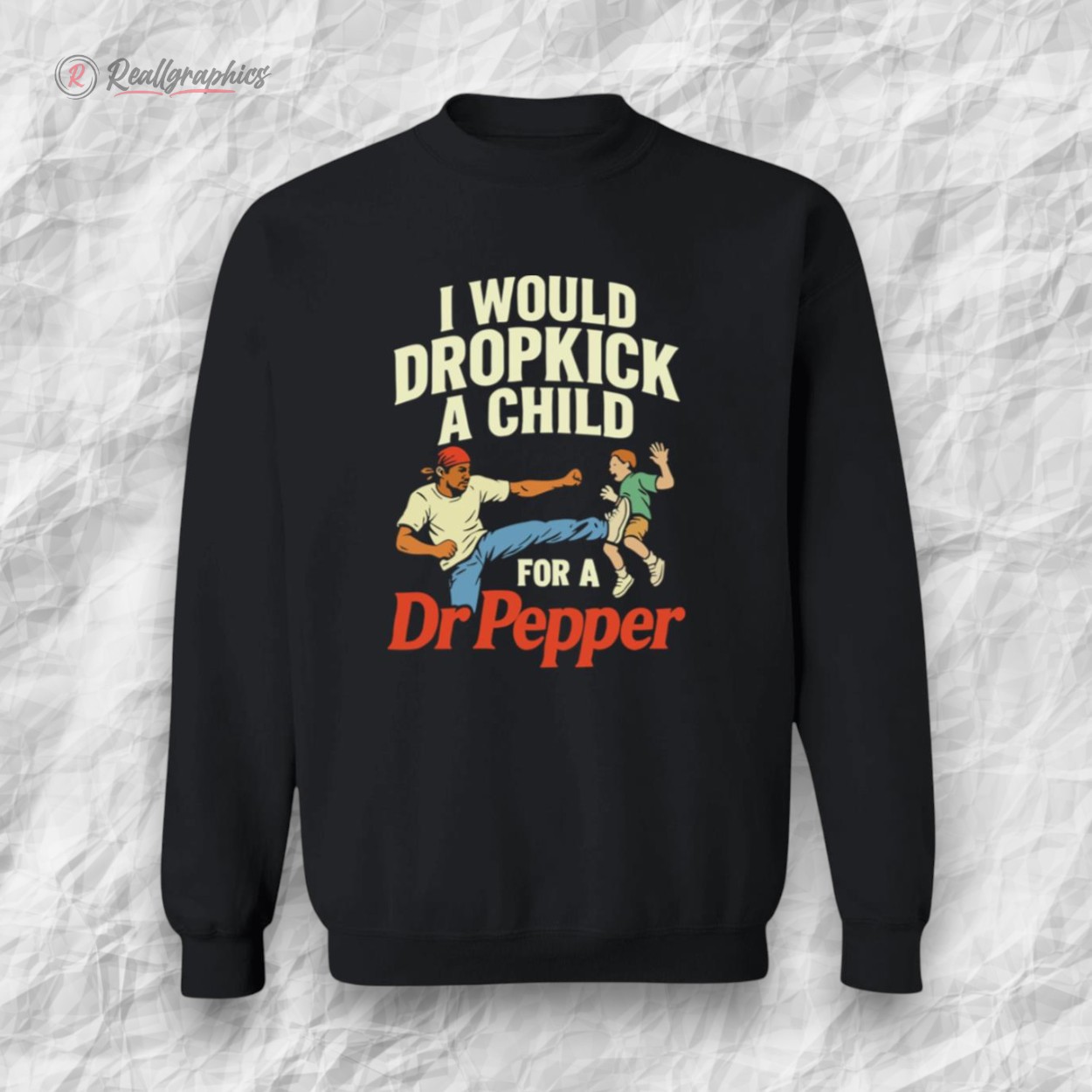 i would dropkick a child for a dr pepper unisex shirt 2 yvgjd2