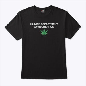 illinois department of recreation cannabis parody shirt y15c4e