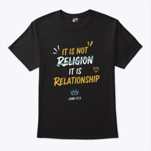 it is not religion it is relationship 17 13 unisex shirt w7yyek