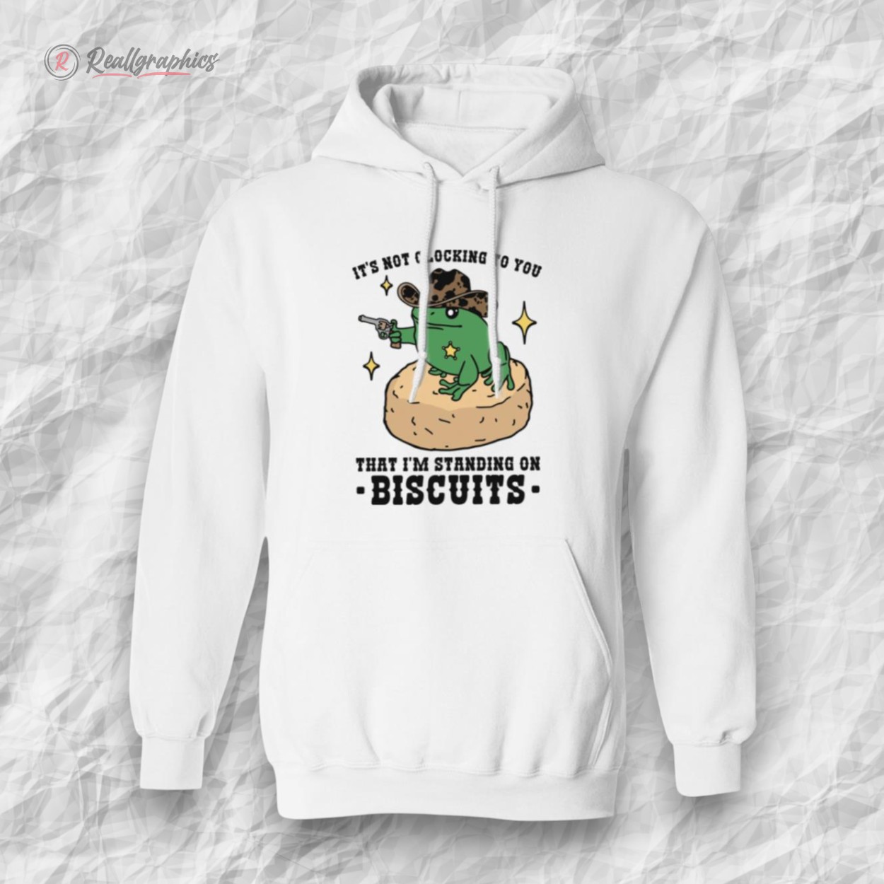 It's Not Clocking To You That I'm Standing On Biscuits Shirt It's Not Clocking To You That I'm Standing On Biscuits Shirt