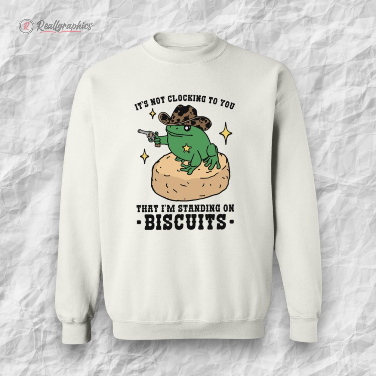 its-not-clocking-to-you-that-im-standing-on-biscuits-shirt-3_a12x7n its not clocking to you that im standing on biscuits shirt 3 a12x7n