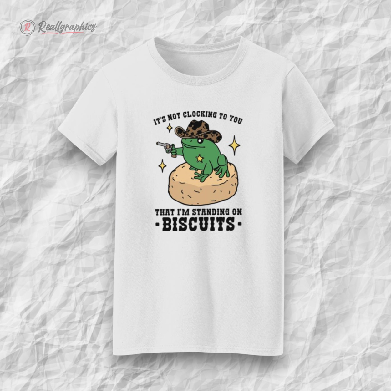 its-not-clocking-to-you-that-im-standing-on-biscuits-shirt-4_pwwla7 its not clocking to you that im standing on biscuits shirt 4 pwwla7