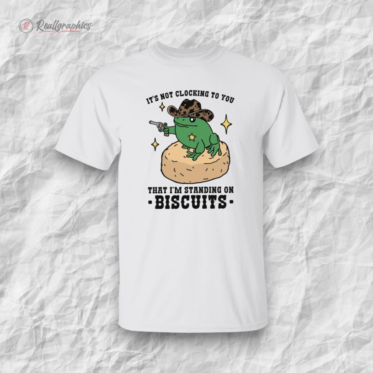 its-not-clocking-to-you-that-im-standing-on-biscuits-shirt-5_hoq9fb its not clocking to you that im standing on biscuits shirt 5 hoq9fb