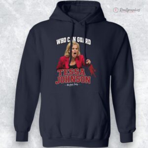 kim mulkey who can guard tessa johnson shirt 1 towjz5