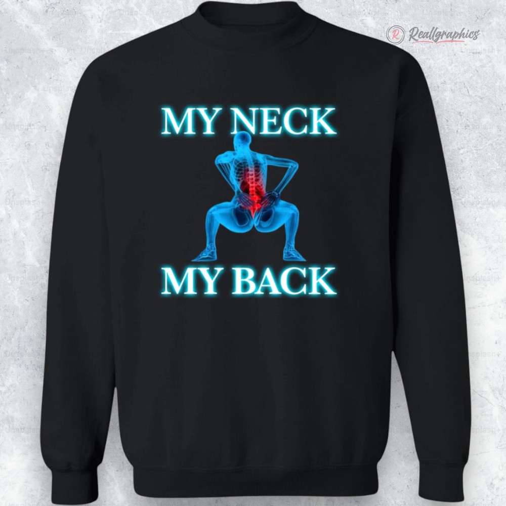 my neck my back shirt 2 fbh2rz