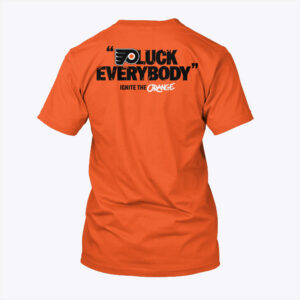 philadelphia flyers puck everybody ignite the orange unisex shirt r6aerr