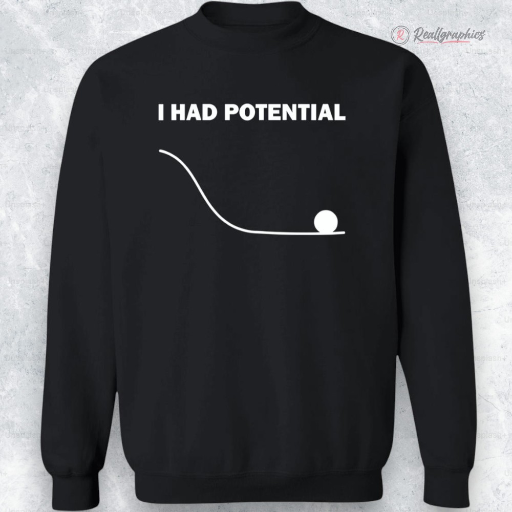 ryan gosling i had potential shirt 2 lslszs