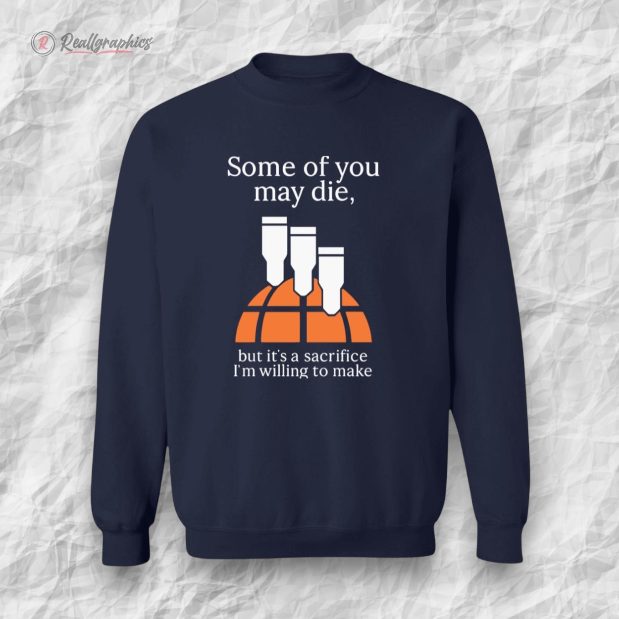 some-of-you-may-die-but-its-a-sacrifice-im-willing-to-make-shirt-3_lz7eex some of you may die but its a sacrifice im willing to make shirt 3 lz7eex