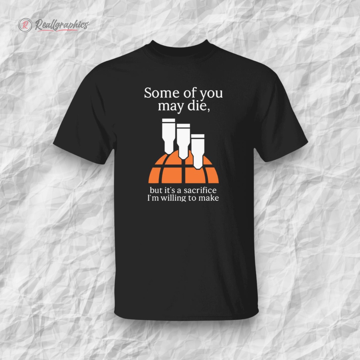 some-of-you-may-die-but-its-a-sacrifice-im-willing-to-make-shirt-5_ntkxme some of you may die but its a sacrifice im willing to make shirt 5 ntkxme