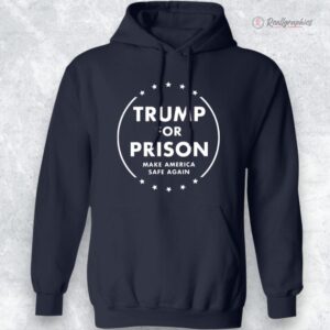 trump for prison make america safe again shirt 1 aryxge