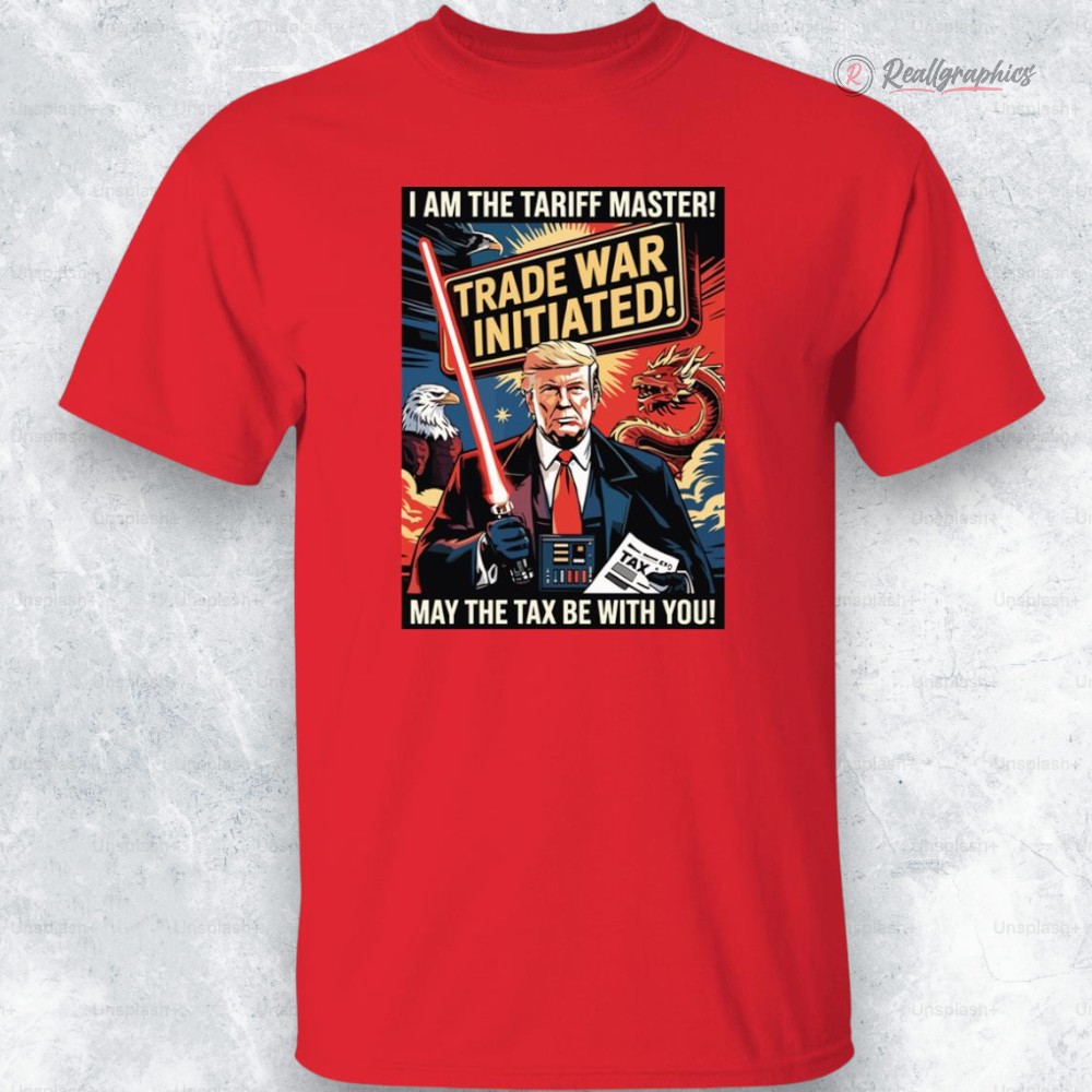trump-i-am-the-tariff-master-may-the-tax-be-with-you-shirt-4_hvewdz trump i am the tariff master may the tax be with you shirt 4 hvewdz