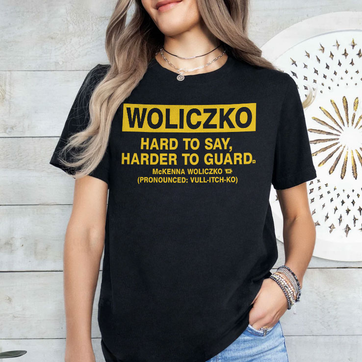 woliczko hard to say harder to guard unisex shirt 2 qi8uy3
