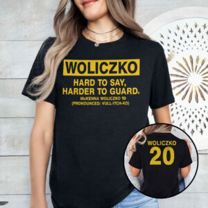 woliczko hard to say harder to guard unisex shirt jsz7tr