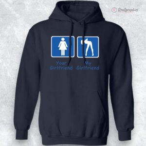 your girlfriend my girlfriend shirt 1 rhmzo8