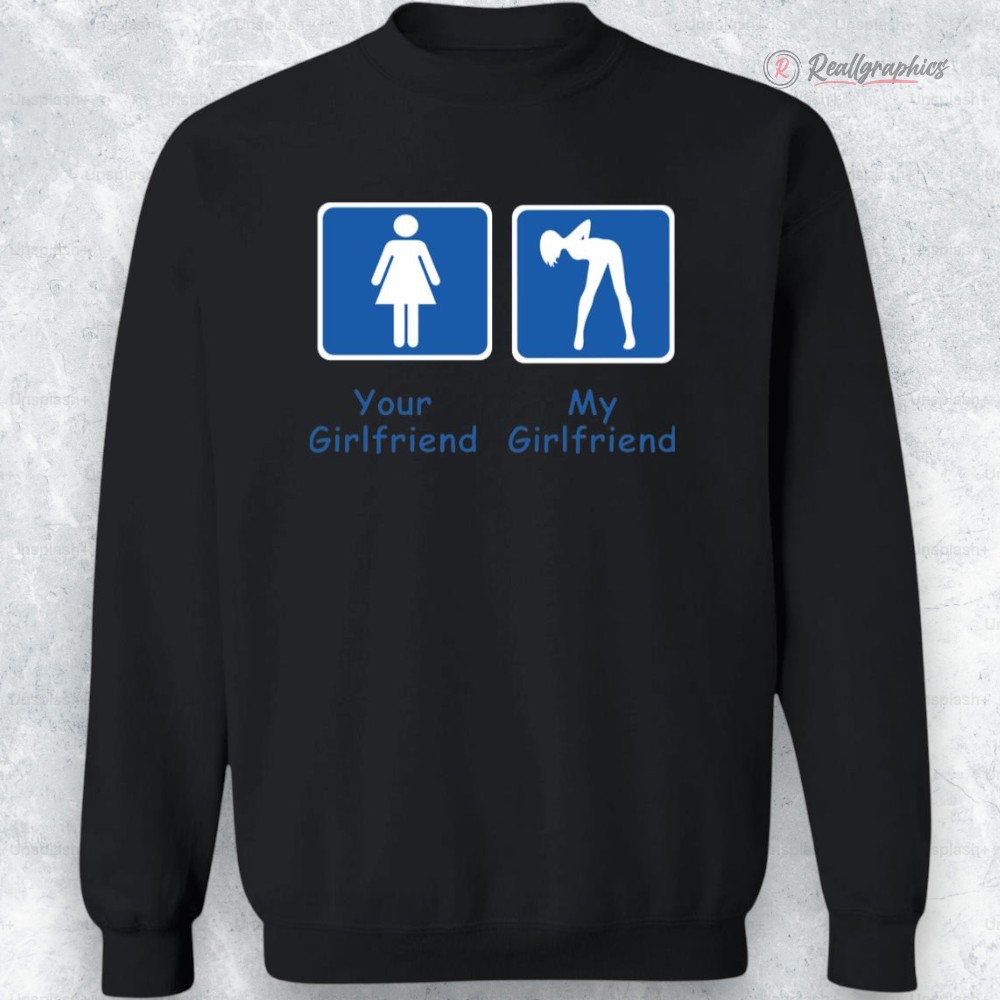 your girlfriend my girlfriend shirt 2 ygnlkt