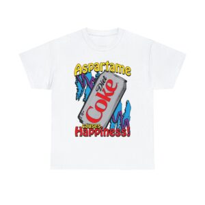 aspartame causes happiness shirt hp25zb