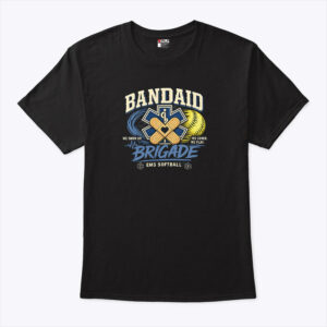 bandaid brigade ems softball we show up we cover we play shirt ydlecw