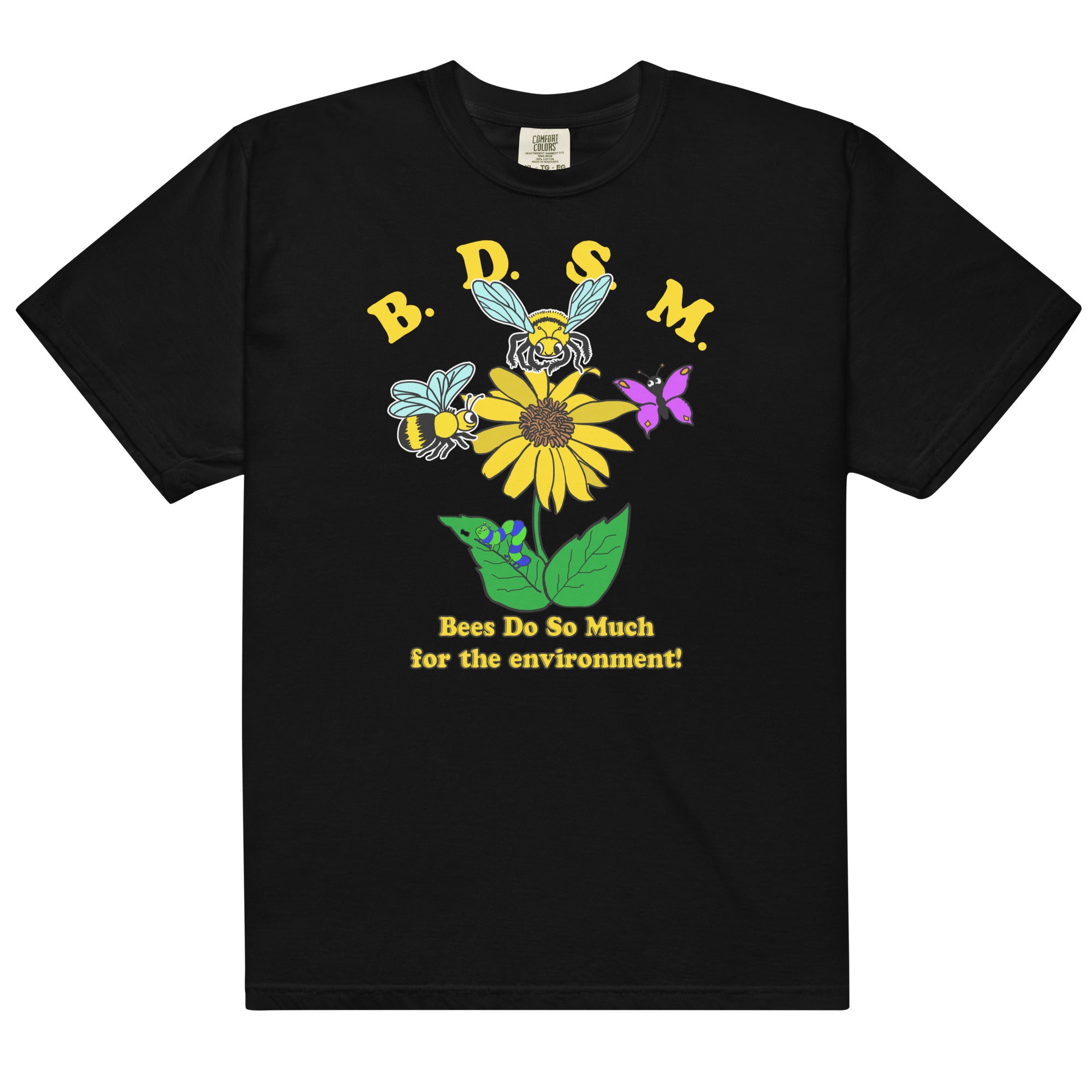BDSM (Bees Do So Much For The Environment!) Unisex Shirt BDSM (Bees Do So Much For The Environment!) Unisex Shirt