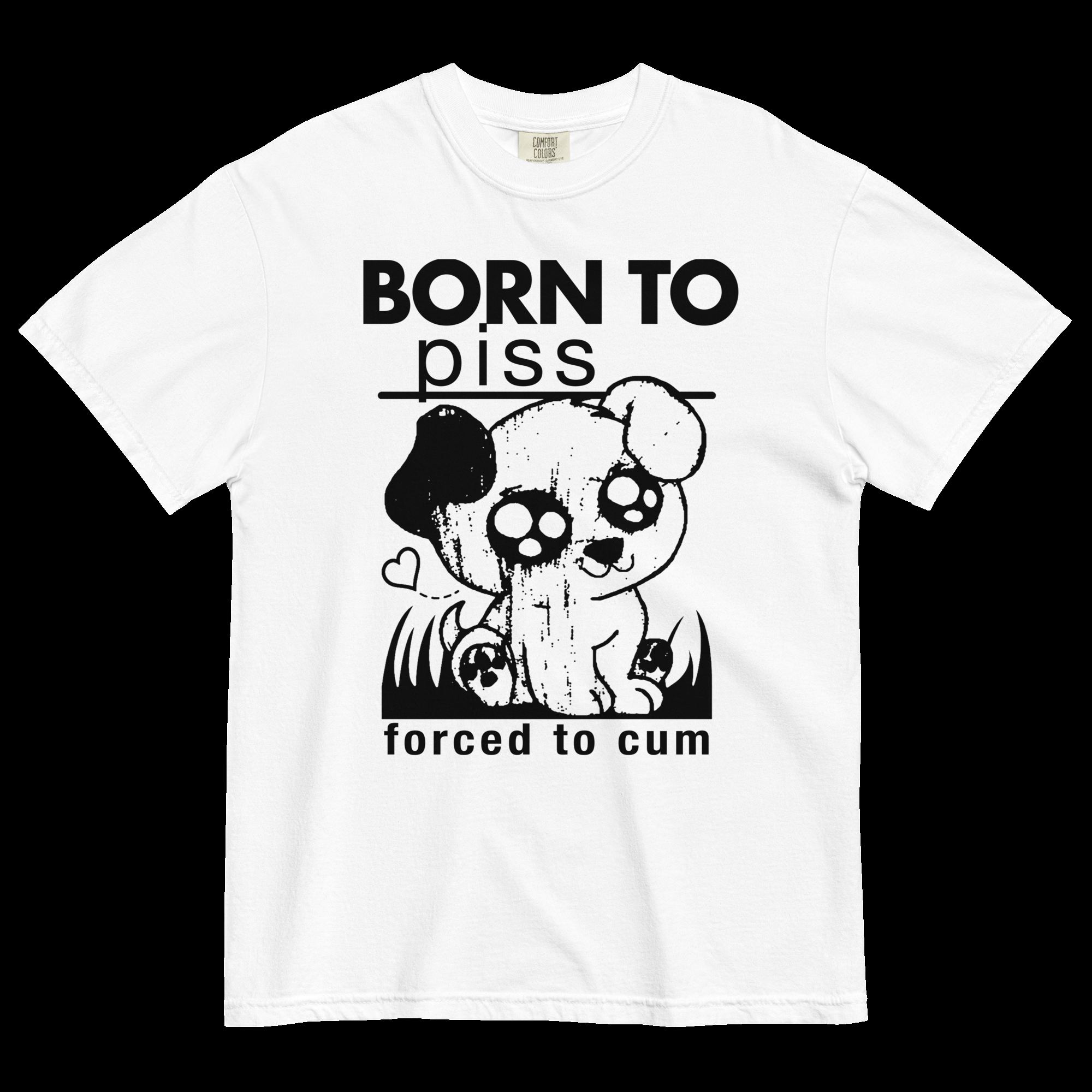 born-to-piss-forced-to-cum-unisex-shirt-4_mrlhki born to piss forced to cum unisex shirt 4 mrlhki
