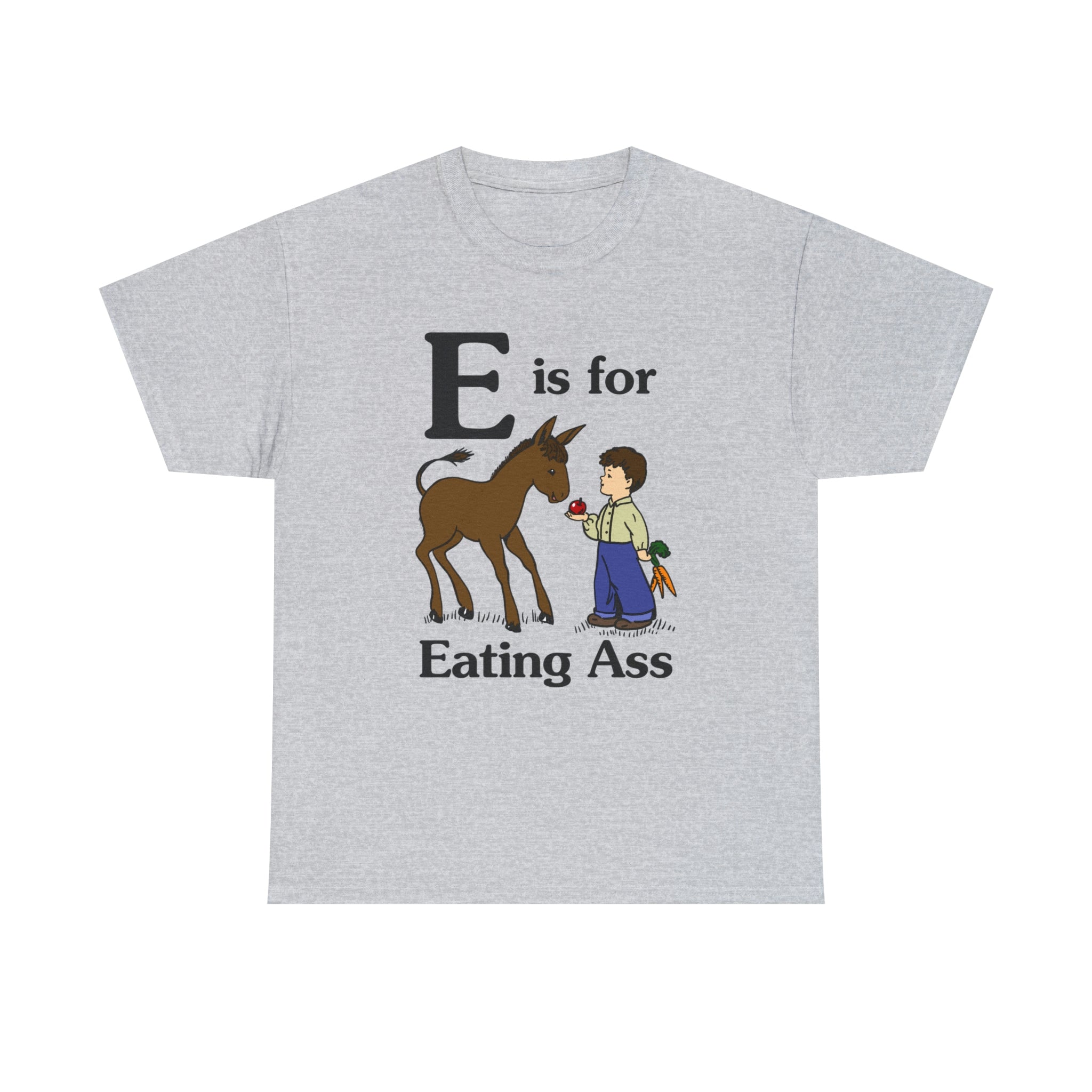 e-is-for-eating-ass-shirt-3_nkmuyb e is for eating ass shirt 3 nkmuyb