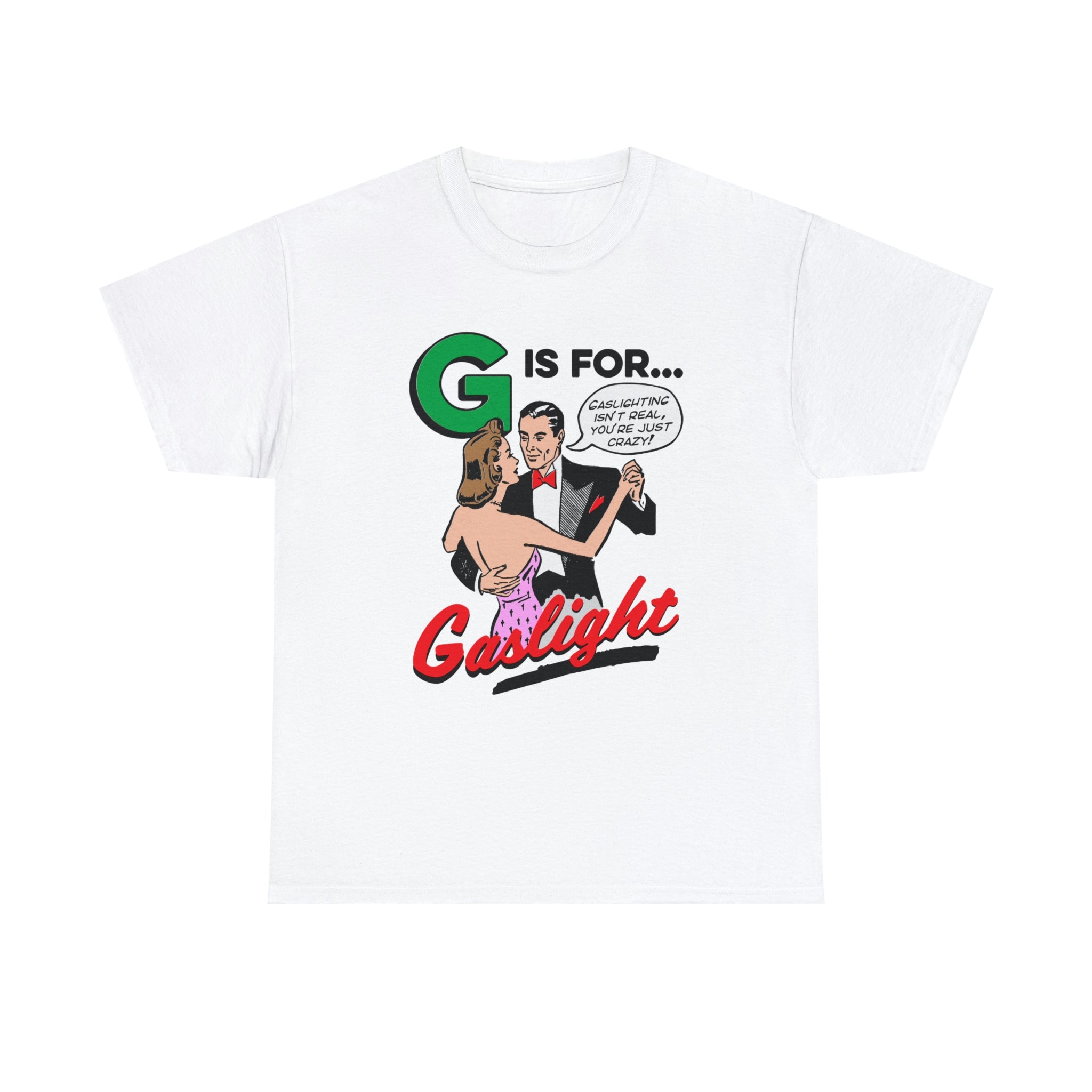 g is for gaslight shirt 2 l3ng8c