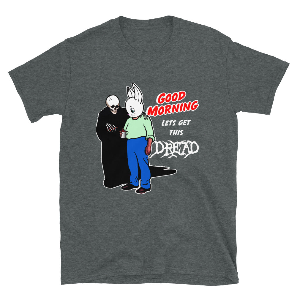 good-morning-let-s-get-this-dread-unisex-shirt-2_t05qp9 good morning let s get this dread unisex shirt 2 t05qp9