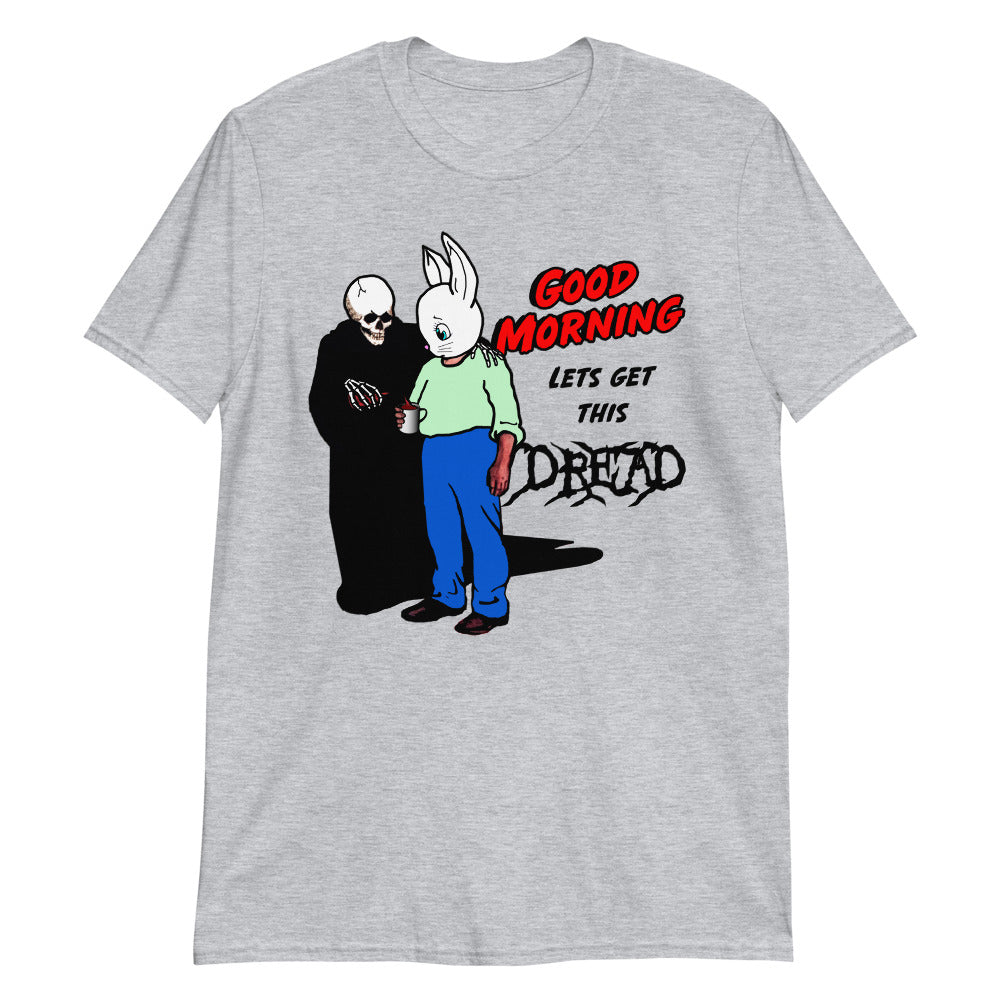 good-morning-let-s-get-this-dread-unisex-shirt-3_vky8eh good morning let s get this dread unisex shirt 3 vky8eh