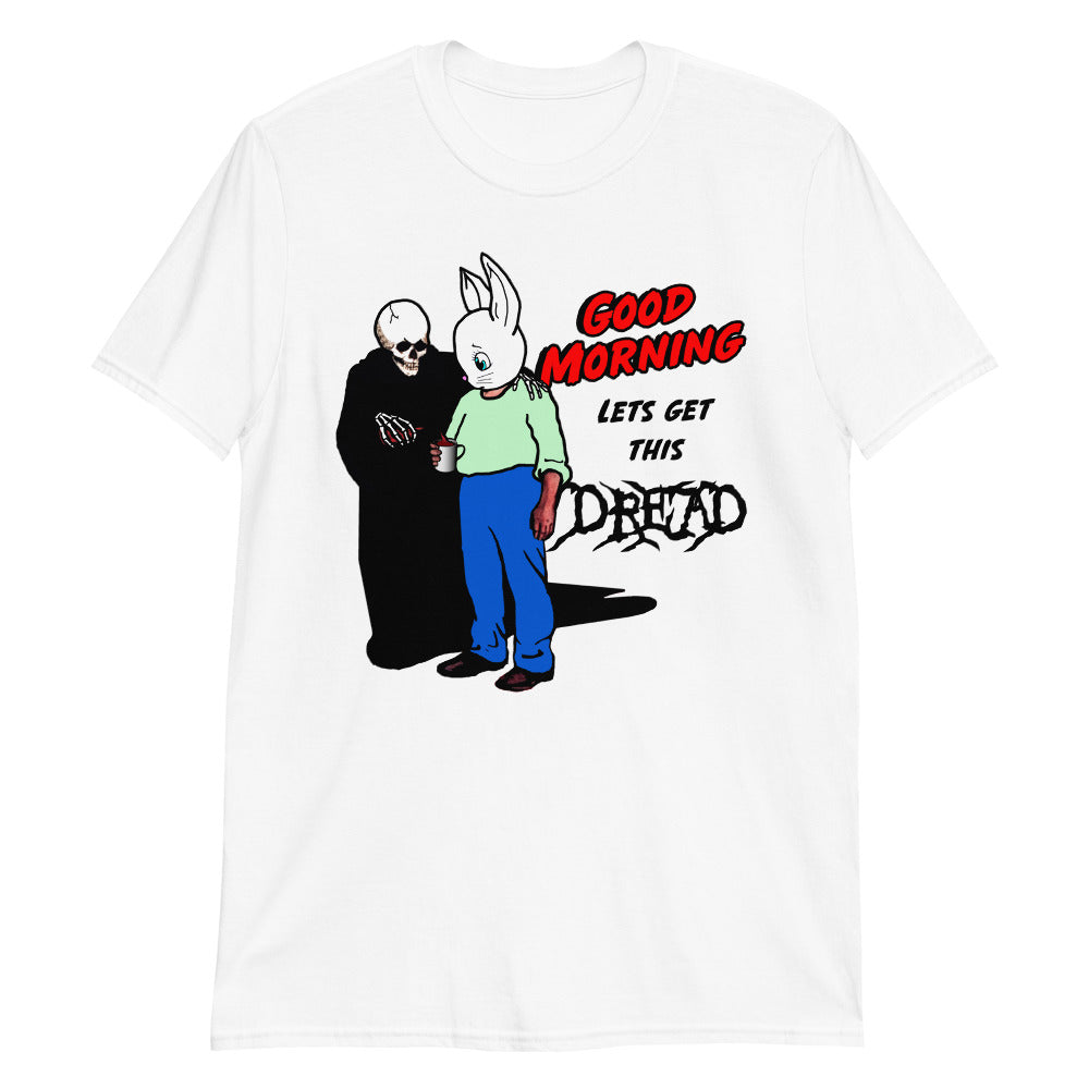 good-morning-let-s-get-this-dread-unisex-shirt-4_jz2hq2 good morning let s get this dread unisex shirt 4 jz2hq2