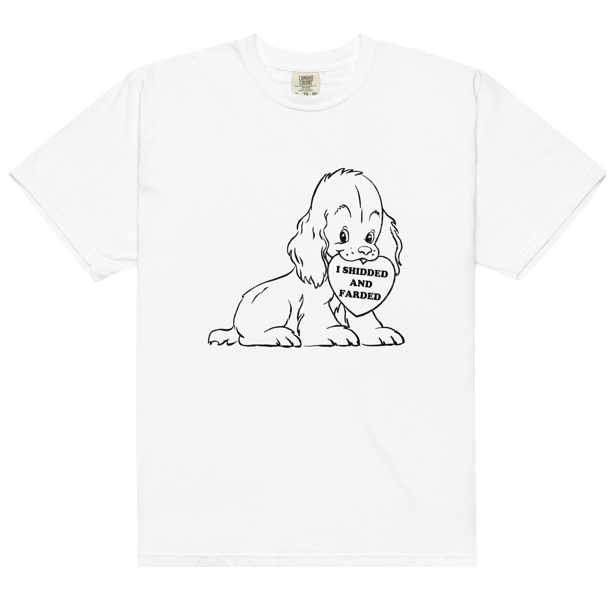 I Shidded And Farded Unisex Shirt I Shidded And Farded Unisex Shirt