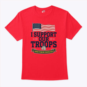 i support our troops and their families unisex shirt hque3a