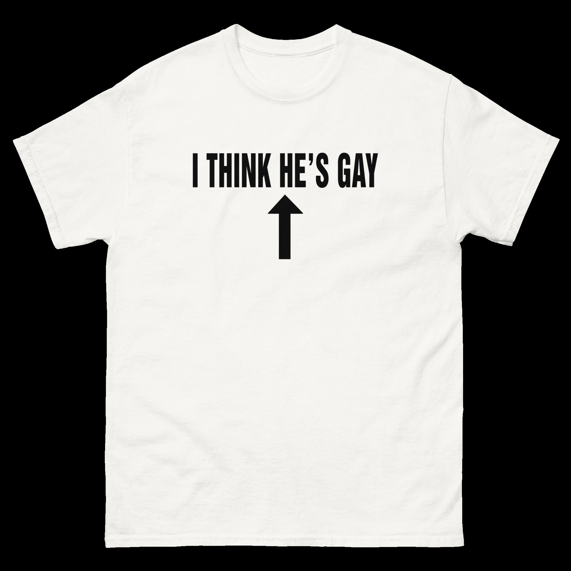 i-think-he-s-gay-shirt-5_mrujlv i think he s gay shirt 5 mrujlv