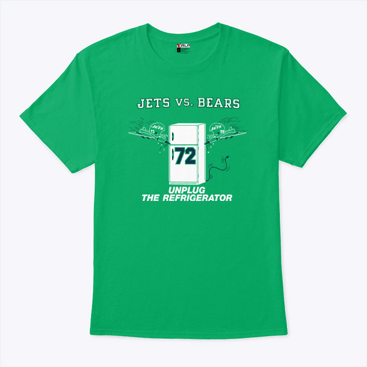 Jets Vs Bears Unplug The Refrigerator Shirt Jets Vs Bears Unplug The Refrigerator Shirt