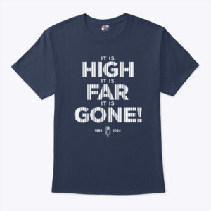 john sterling it is high it is far it is gone 1989 2024 unisex shirt m1gbja