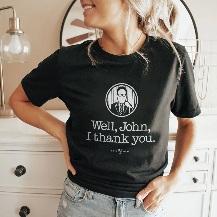 john sterling well john i thank you unisex shirt 2 mmow9z