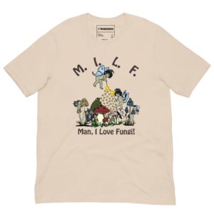 milf man i love fungi shirt mfey6m