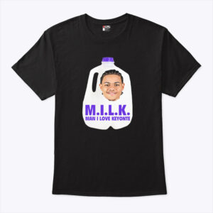 milk man i love keyonte george shirt nzr0ax