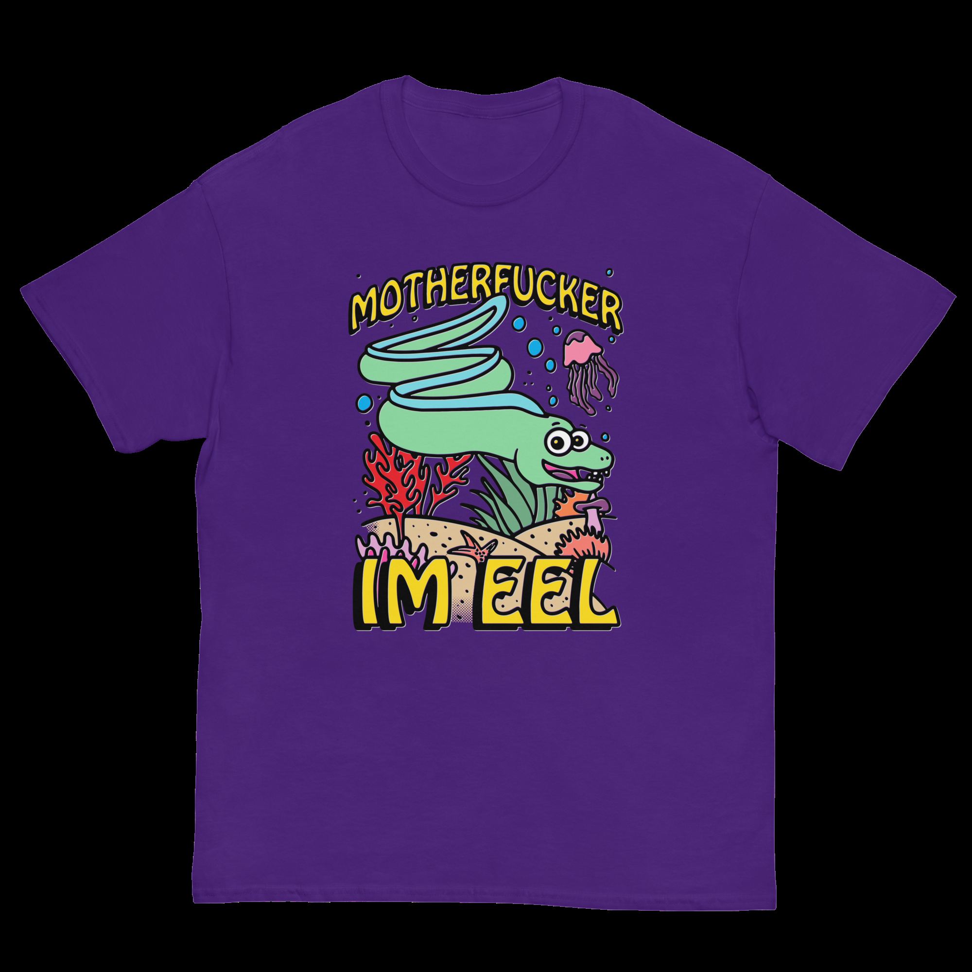 motherfucker i m eel shirt 2 clploh