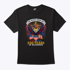 one nation under god 250 years of blessings shirt lx5y6r
