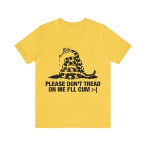 please don t tread on me i ll cum shirt i2iu9o