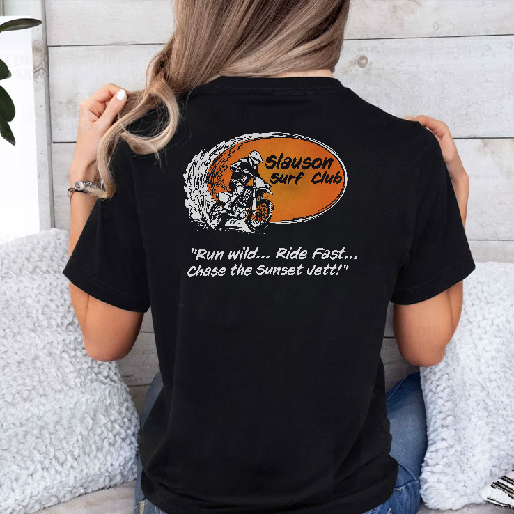 slauson-surf-club-run-wild-ride-fast-chase-the-sunset-vetunisex-shirt-3_ggfng4 slauson surf club run wild ride fast chase the sunset vetunisex shirt 3 ggfng4