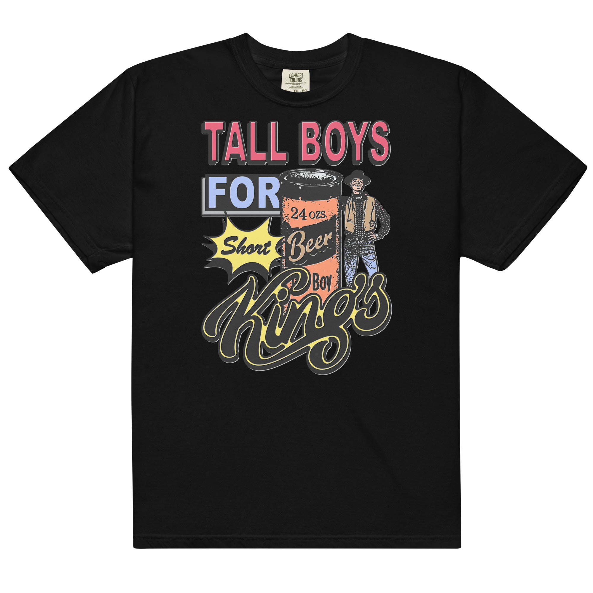 Tall boys for short kings Unisex Shirt Tall boys for short kings Unisex Shirt