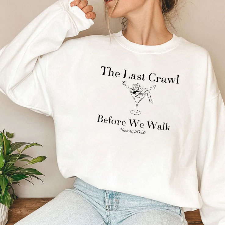 the-last-crawl-before-we-walk-seniors-2026-shirt-3_srbodl the last crawl before we walk seniors 2026 shirt 3 srbodl