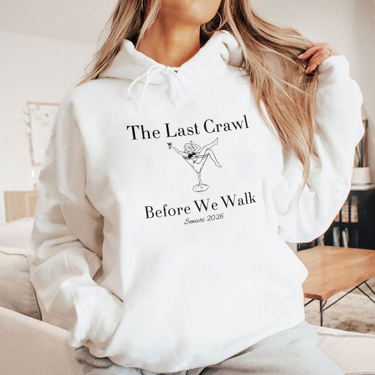 the-last-crawl-before-we-walk-seniors-2026-shirt-4_ico2eo the last crawl before we walk seniors 2026 shirt 4 ico2eo
