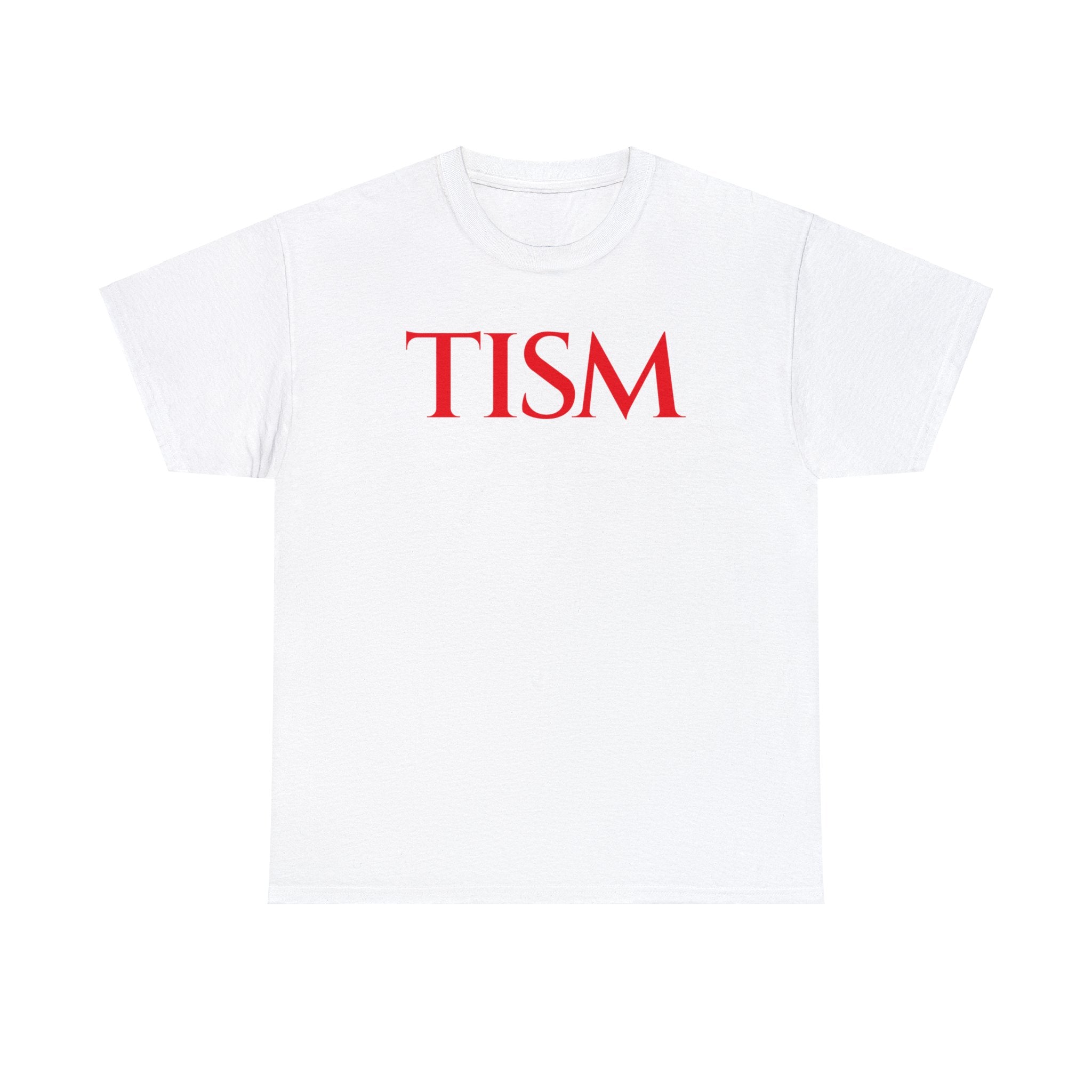 Tism Unisex Shirt Tism Unisex Shirt